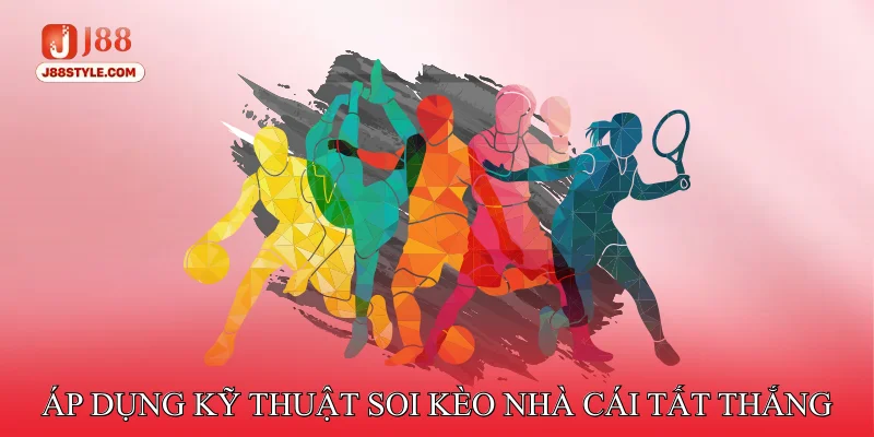 Cập Nhật Kèo Nhà Cái Nhanh Chóng - Uy Tín - Chính Xác Áp dụng kỹ thuật soi kèo nhà cái tất thắng