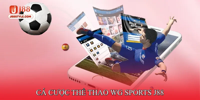 WG Sports J88 - Sân Chơi Cá Cược Thể Thao Không Giới Hạn Cá cược thể thao WG Sports