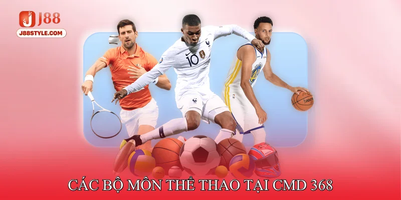 Cmd368 Sports - Chinh Phục Thế Giới Thể Thao Sôi Động Các bộ môn thể thao tại CMD 368