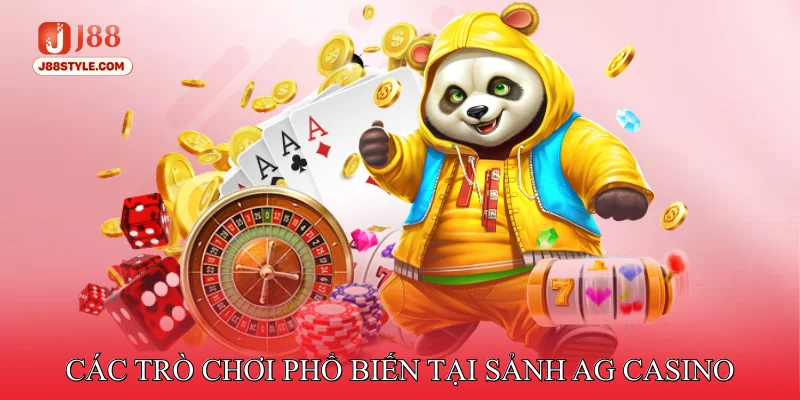 AG Casino - Hệ Thống Live Dealer Sống Động Như Sòng Thực Các Trò Chơi Phổ Biến Tại Sảnh AG Casino