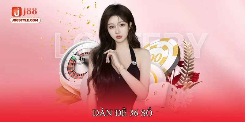 Dàn Đề 36 Số - Phương Pháp Nuôi Lô Đề Bất Bại Từ Cao Thủ Dàn Đề 36 Số