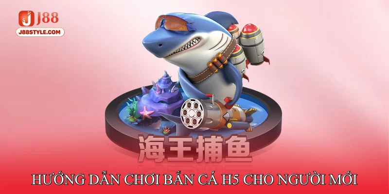 Bắn cá H5 - Tận Hưởng Đồ Họa Mượt Mà Và Thanh Thoát Hướng Dẫn Chơi Bắn cá H5 Cho Người Mới