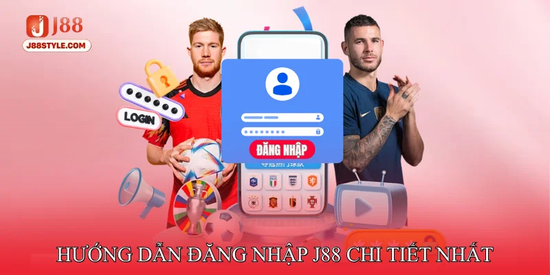 Đăng Nhập J88 Hướng Dẫn Đăng Nhập J88 Chi Tiết Nhất Cho Người Mới
