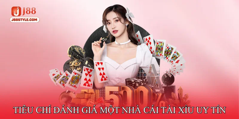 Tài Xỉu Uy Tín - Cung Cấp Các Phiên Chơi Live Chất Lượng Tiêu Chí Đánh Giá Một Nhà Cái Tài Xỉu Uy Tín